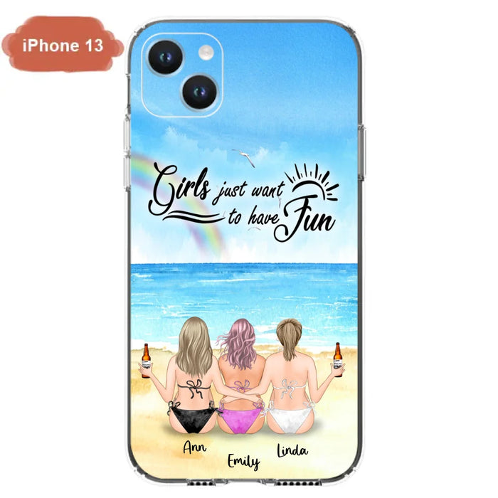 Personalized Best Friends Phone Case - Upto 3 Besties - Girls Just Want To Have Fun