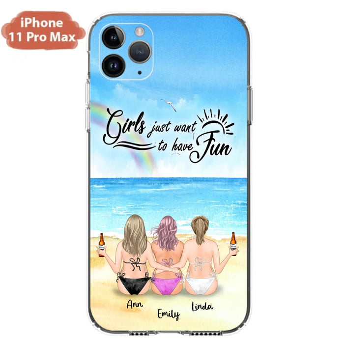 Personalized Best Friends Phone Case - Upto 3 Besties - Girls Just Want To Have Fun