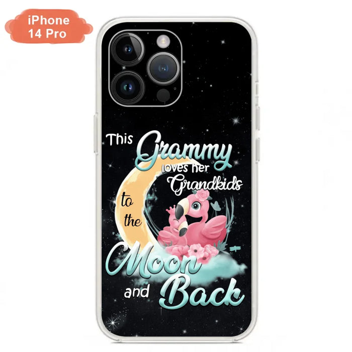 Custom Personalized Grandma Flamingo Phone Case - This Grammy Loves Her Grandkids To The Moon And Back - For iPhone And Samsung Phone Case - HWDFYR