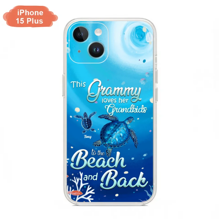 Custom Personalized Grandma Turtle Phone Case - Upto 6 Turtles - This Grammy Loves Her Grandkids To The Beach And Back - For iPhone And Samsung Phone Case - HWDFYR