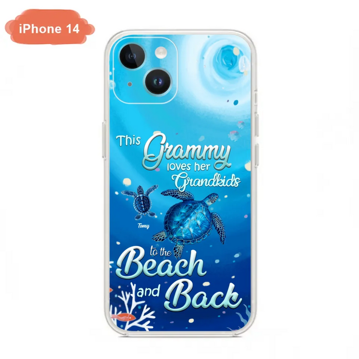 Custom Personalized Grandma Turtle Phone Case - Upto 6 Turtles - This Grammy Loves Her Grandkids To The Beach And Back - For iPhone And Samsung Phone Case - HWDFYR