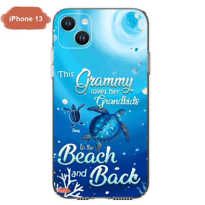 Custom Personalized Grandma Turtle Phone Case - Upto 6 Turtles - This Grammy Loves Her Grandkids To The Beach And Back - For iPhone And Samsung Phone Case - HWDFYR