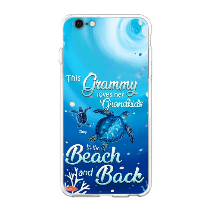 Custom Personalized Grandma Turtle Phone Case - Upto 6 Turtles - This Grammy Loves Her Grandkids To The Beach And Back - For iPhone And Samsung Phone Case - HWDFYR