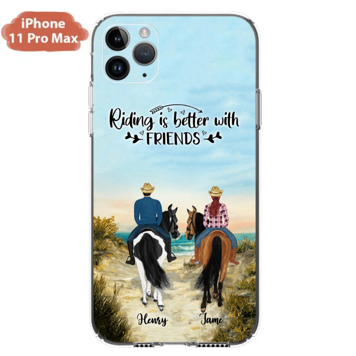 Custom Personalized Friend Riding Horse Phone Case - Best Gift For Horse Love -Riding Is Better With Friends - Case For iPhone And Samsung