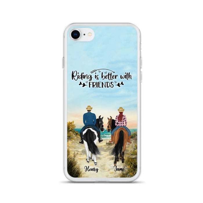 Custom Personalized Friend Riding Horse Phone Case - Best Gift For Horse Love -Riding Is Better With Friends - Case For iPhone And Samsung