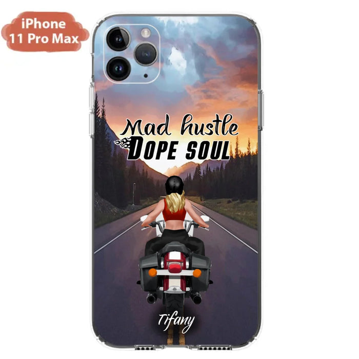 Custom Personalized Motorcycle Girl Phone Case - Best Gift For Bikers - Mad Hustle Dope Soul - Phone Case For iPhone And Samsung - C6O4AR