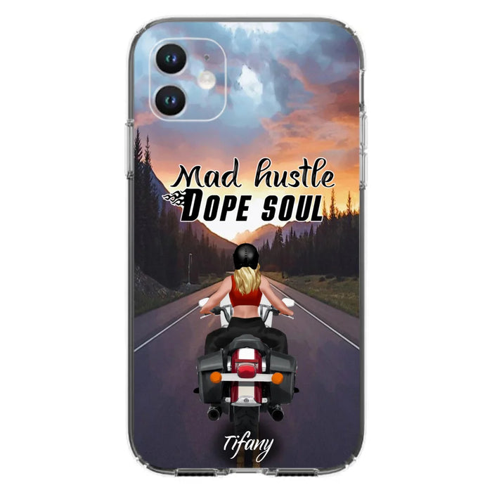 Custom Personalized Motorcycle Girl Phone Case - Best Gift For Bikers - Mad Hustle Dope Soul - Phone Case For iPhone And Samsung - C6O4AR