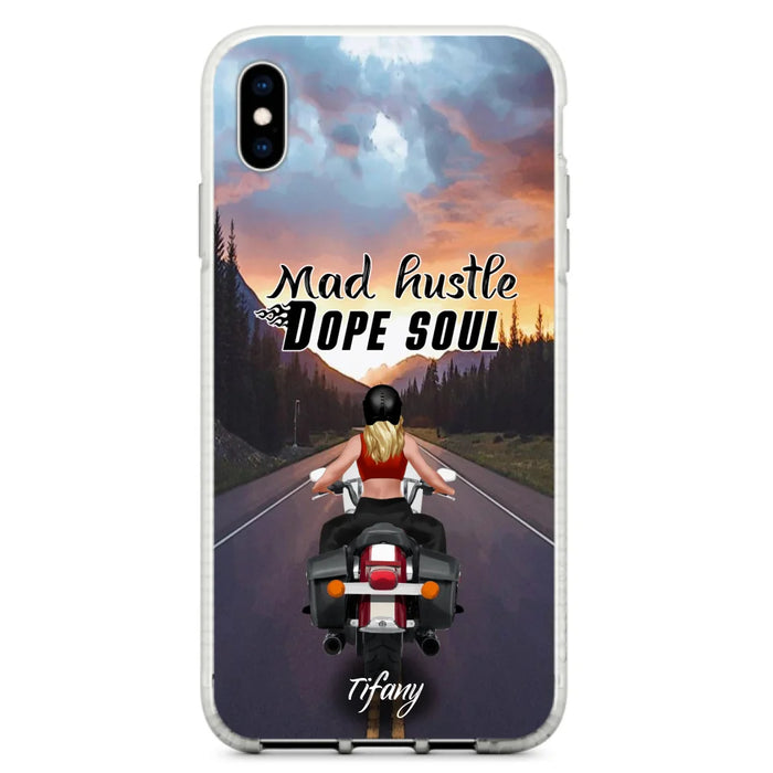 Custom Personalized Motorcycle Girl Phone Case - Best Gift For Bikers - Mad Hustle Dope Soul - Phone Case For iPhone And Samsung - C6O4AR