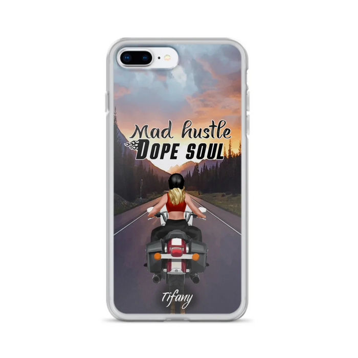 Custom Personalized Motorcycle Girl Phone Case - Best Gift For Bikers - Mad Hustle Dope Soul - Phone Case For iPhone And Samsung - C6O4AR