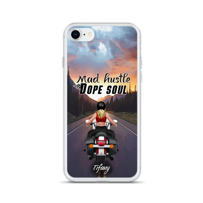 Custom Personalized Motorcycle Girl Phone Case - Best Gift For Bikers - Mad Hustle Dope Soul - Phone Case For iPhone And Samsung - C6O4AR