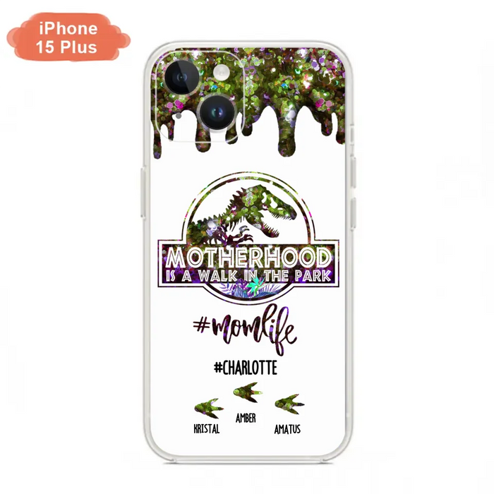 Custom Personalized Mama Dinosaur Phone Case - Best Gift For Mothers - Motherhood Is A Walk In The Park - Phone Case For iPhone And Samsung - 2QCGS1