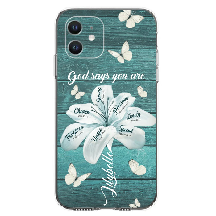 Custom Personalized Phone Case - Gods Says You Are - Case For Iphone Samsung - BR9N4C