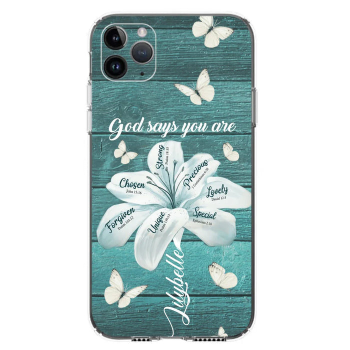 Custom Personalized Phone Case - Gods Says You Are - Case For Iphone Samsung - BR9N4C