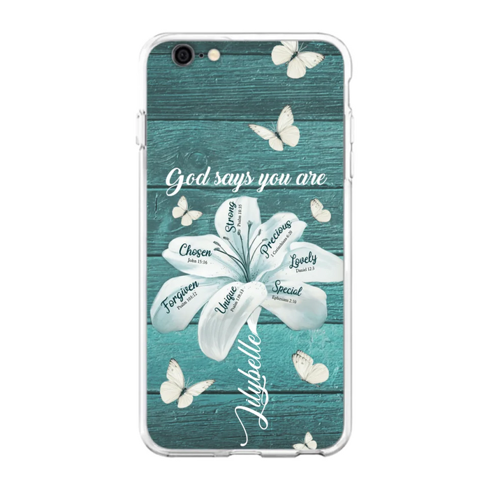 Custom Personalized Phone Case - Gods Says You Are - Case For Iphone Samsung - BR9N4C