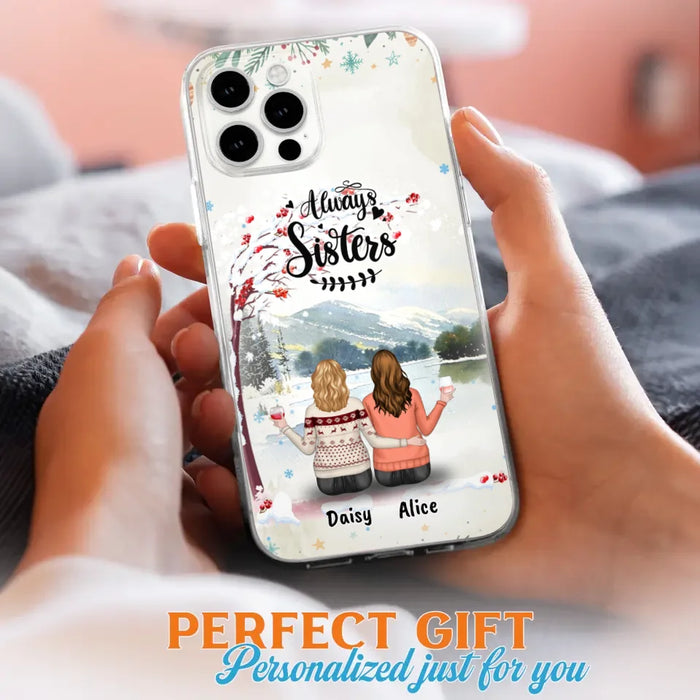 Custom Personalized Sisters Phone Case - Christmas/Autumn/Winter Sisters - Upto 3 Girls - Best Gift For Friends - Phone Case For iPhone And Samsung