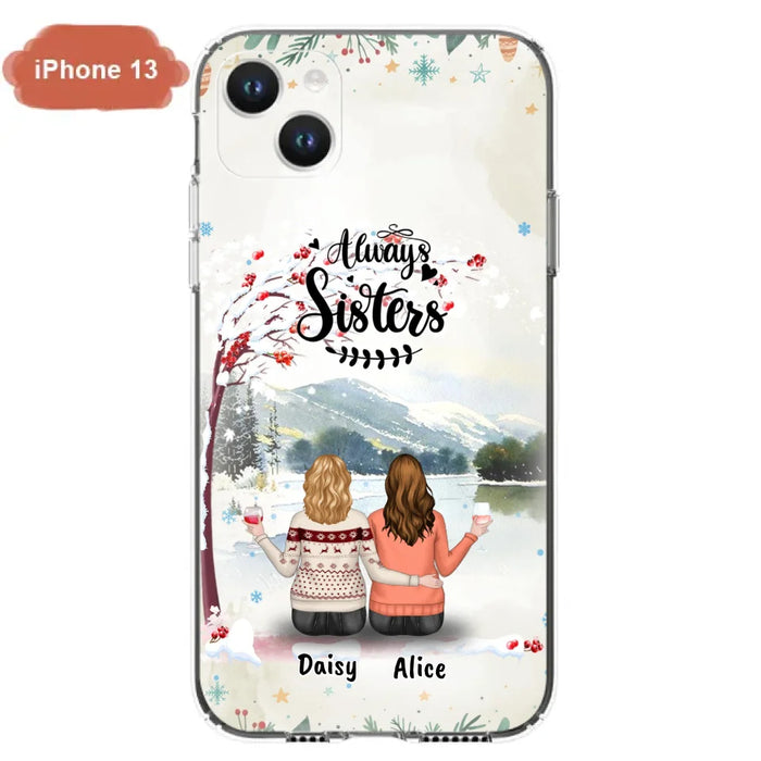 Custom Personalized Sisters Phone Case - Christmas/Autumn/Winter Sisters - Upto 3 Girls - Best Gift For Friends - Phone Case For iPhone And Samsung