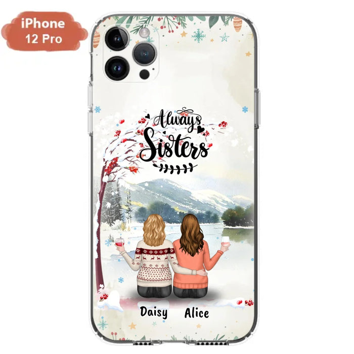 Custom Personalized Sisters Phone Case - Christmas/Autumn/Winter Sisters - Upto 3 Girls - Best Gift For Friends - Phone Case For iPhone And Samsung