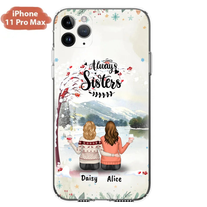 Custom Personalized Sisters Phone Case - Christmas/Autumn/Winter Sisters - Upto 3 Girls - Best Gift For Friends - Phone Case For iPhone And Samsung