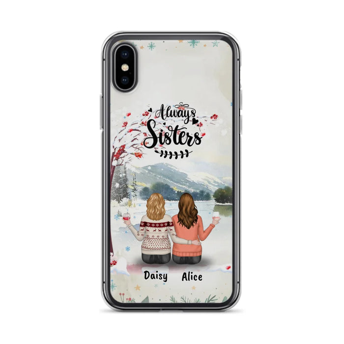 Custom Personalized Sisters Phone Case - Christmas/Autumn/Winter Sisters - Upto 3 Girls - Best Gift For Friends - Phone Case For iPhone And Samsung