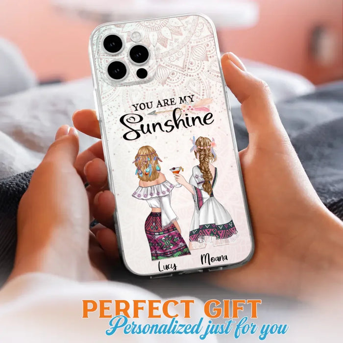 Custom Personalized Bohemian Friends Phone Case - Gift For Best Friends - iPhone & Samsung Case - You Are My Sunshine