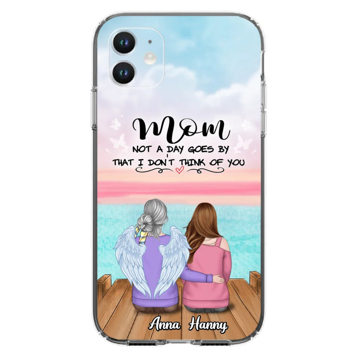 Custom Personalized Memorial Mom/ Dad Phone Case - Memorial Gift Idea - Not A Day Goes By That I Don't Think Of You - Case For iPhone And Samsung