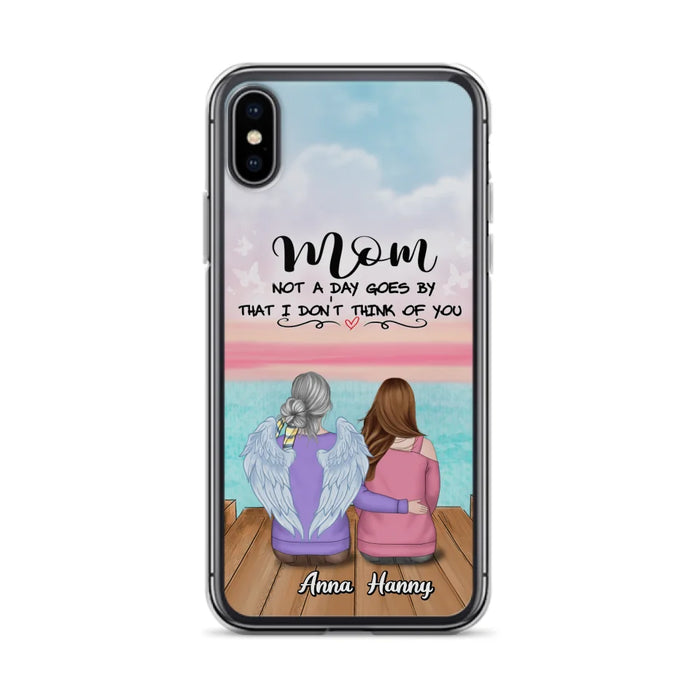 Custom Personalized Memorial Mom/ Dad Phone Case - Memorial Gift Idea - Not A Day Goes By That I Don't Think Of You - Case For iPhone And Samsung