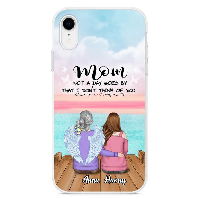 Custom Personalized Memorial Mom/ Dad Phone Case - Memorial Gift Idea - Not A Day Goes By That I Don't Think Of You - Case For iPhone And Samsung