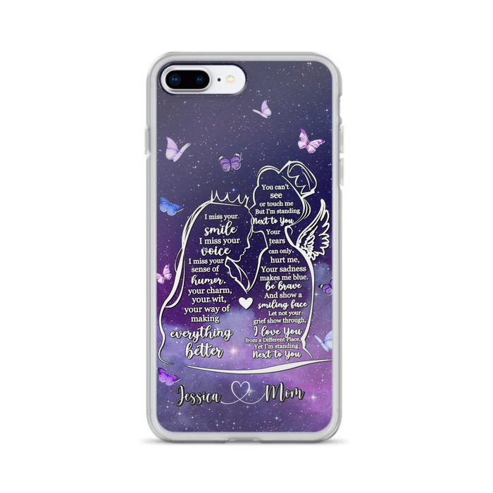 Custom Personalized Memorial Mom Phone Case - Gift Idea For Mom/Daughter - I'm Standing Next To You - Cases For iPhone & Samsung