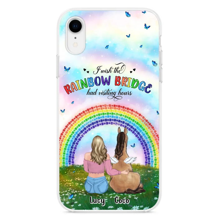 Custom Personalized Horse Memorial Phone Case - Upto 4 Horses - Memorial Gift For Horse Lover - I Wish The Rainbow Bridge Had Visiting Hours - Case For iPhone And Samsung