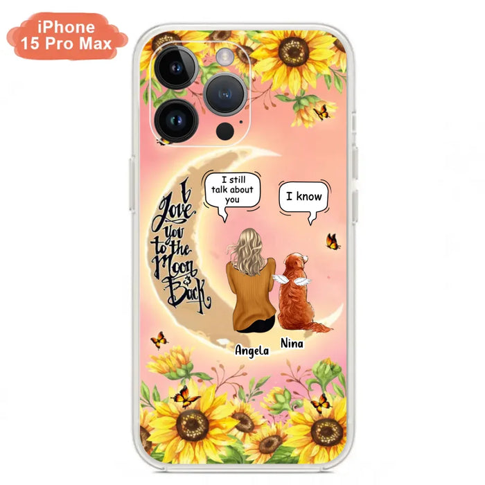 Custom Personalized Memorial Pet Sunflower Phone Case - Adult/Couple With Upto 4 Pets - Memorial Gift Idea For Dog/Cat Lovers - I Love You To The Moon & Back - Case For iPhone & Samsung