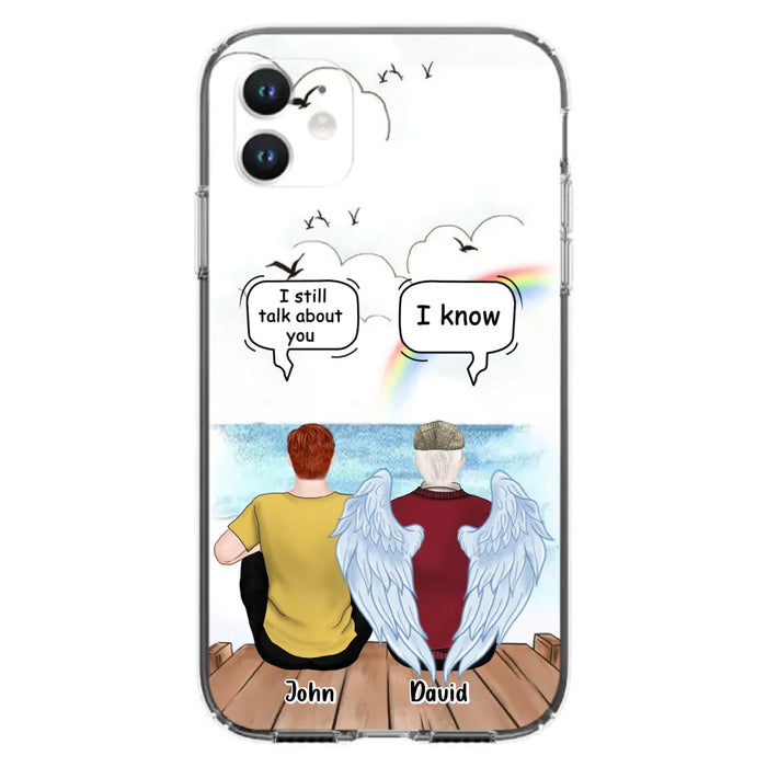 Custom Personalized Memorial Family Phone Case - Memorial Gift For Family Members - I Still Talk About You - Case For iPhone And Samsung