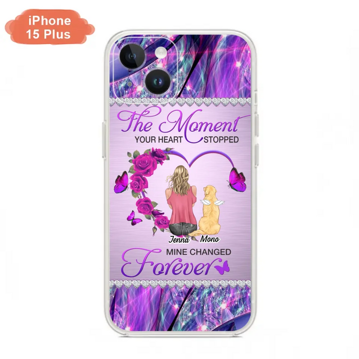 Custom Personalized Memorial Dog Mom iPhone/Samsung Phone Case - Memorial/ Mother's Day Gift Idea For Dog Mom - The Moment Your Heart Stopped Mine Changed Forever