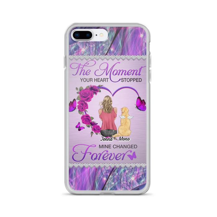 Custom Personalized Memorial Dog Mom iPhone/Samsung Phone Case - Memorial/ Mother's Day Gift Idea For Dog Mom - The Moment Your Heart Stopped Mine Changed Forever