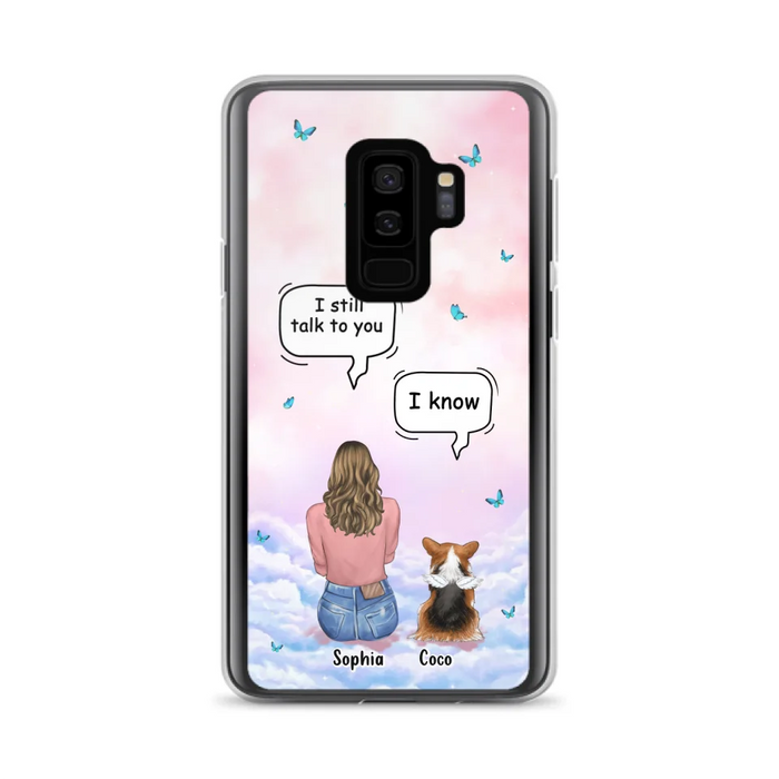 Custom Personalized Memorial Pet Phone Case - Upto 4 Pets - Memorial Gift Idea For Dog/Cat Lover - I Still Talk To You - Case For iPhone And Samsung