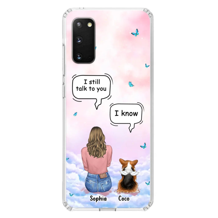 Custom Personalized Memorial Pet Phone Case - Upto 4 Pets - Memorial Gift Idea For Dog/Cat Lover - I Still Talk To You - Case For iPhone And Samsung