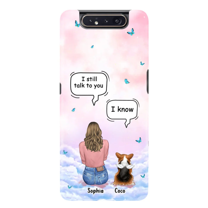 Custom Personalized Memorial Pet Phone Case - Upto 4 Pets - Memorial Gift Idea For Dog/Cat Lover - I Still Talk To You - Case For iPhone And Samsung