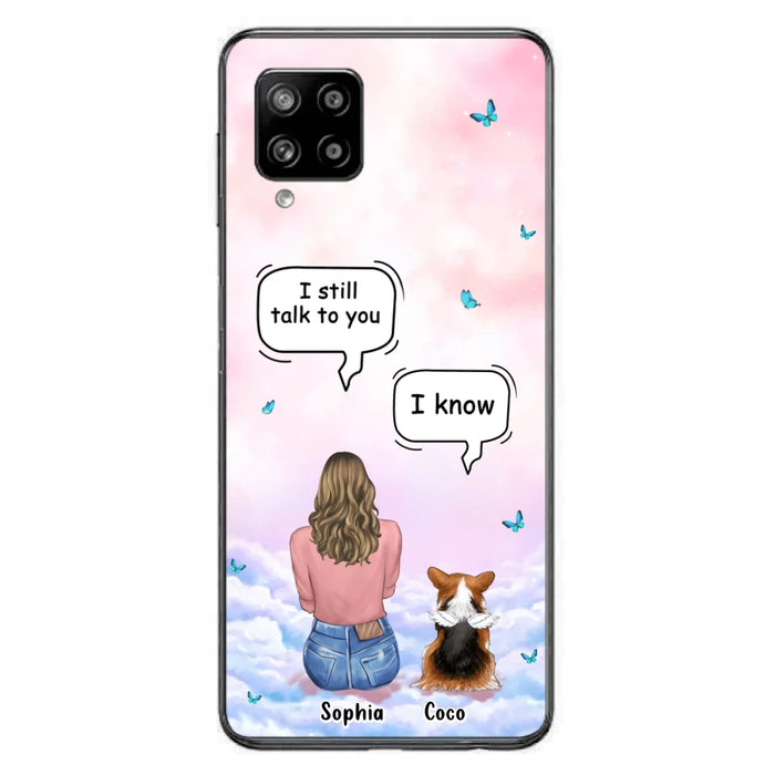 Custom Personalized Memorial Pet Phone Case - Upto 4 Pets - Memorial Gift Idea For Dog/Cat Lover - I Still Talk To You - Case For iPhone And Samsung