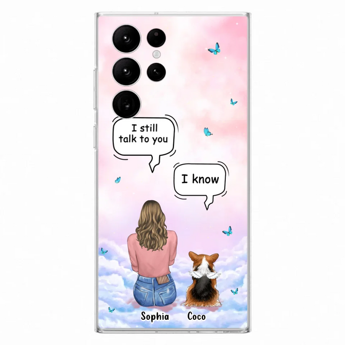 Custom Personalized Memorial Pet Phone Case - Upto 4 Pets - Memorial Gift Idea For Dog/Cat Lover - I Still Talk To You - Case For iPhone And Samsung