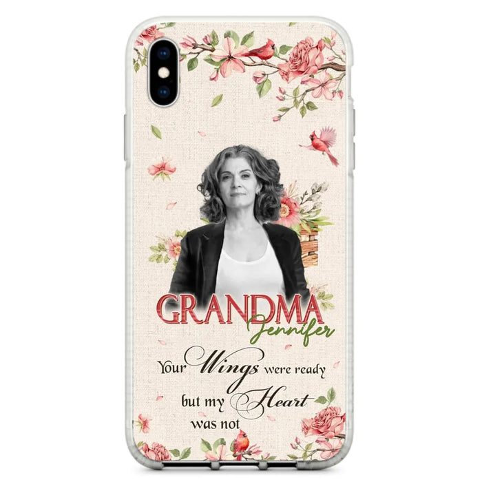 Custom Personalized Memorial Phone Case For iPhone/ Samsung - Upload Photo - Your Wings Were Ready But My Heart Was Not