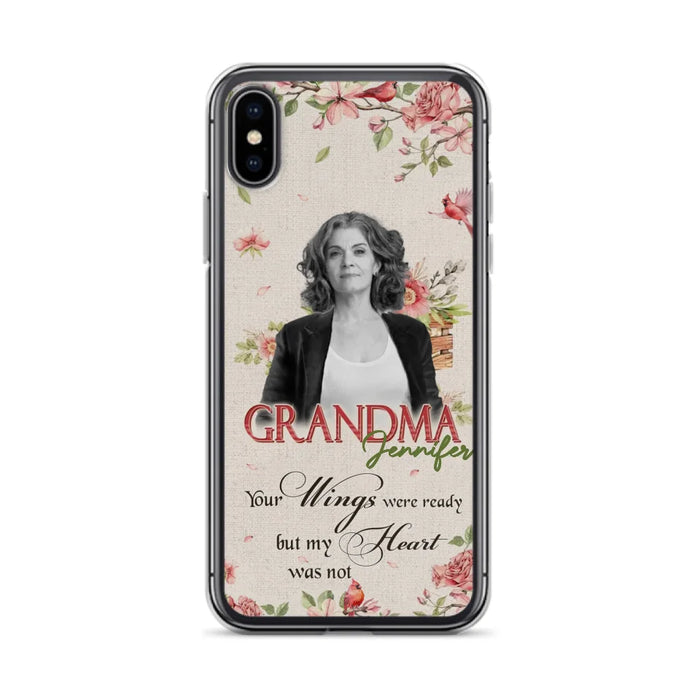 Custom Personalized Memorial Phone Case For iPhone/ Samsung - Upload Photo - Your Wings Were Ready But My Heart Was Not