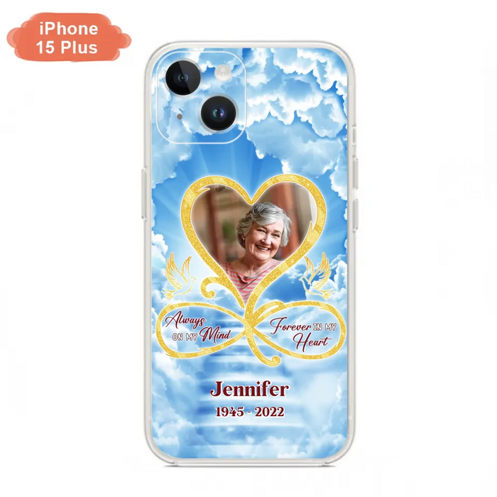 Custom Personalized Memorial Photo Phone Case - Memorial Gift Idea For Mother's Day/Father's Day - Always On My Mind Forever In My Heart - Case for iPhone/Samsung