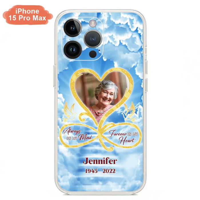 Custom Personalized Memorial Photo Phone Case - Memorial Gift Idea For Mother's Day/Father's Day - Always On My Mind Forever In My Heart - Case for iPhone/Samsung