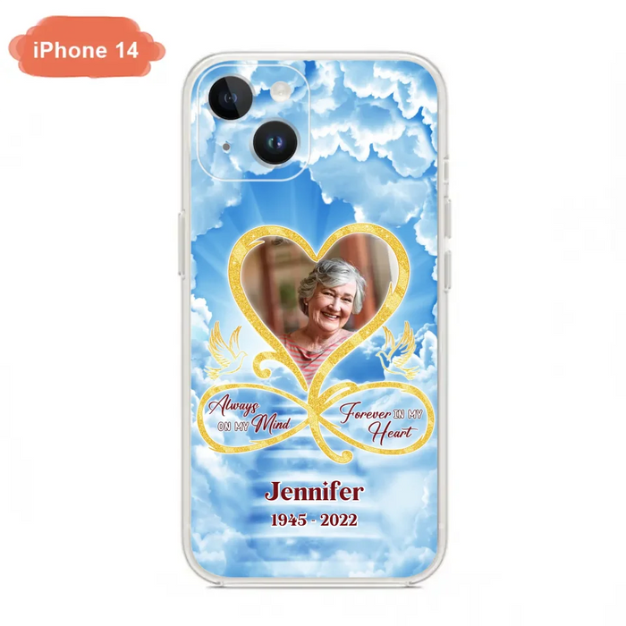 Custom Personalized Memorial Photo Phone Case - Memorial Gift Idea For Mother's Day/Father's Day - Always On My Mind Forever In My Heart - Case for iPhone/Samsung