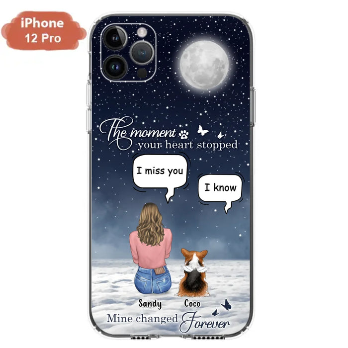 Custom Personalized Memorial Pet Phone Case -  Memorial Gift Idea For Dog Owners/Mother's Day - The Moment Your Heart Stopped Mine Changed Forever  - Case for iPhone/Samsung