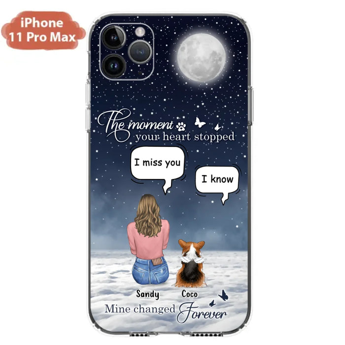 Custom Personalized Memorial Pet Phone Case -  Memorial Gift Idea For Dog Owners/Mother's Day - The Moment Your Heart Stopped Mine Changed Forever  - Case for iPhone/Samsung