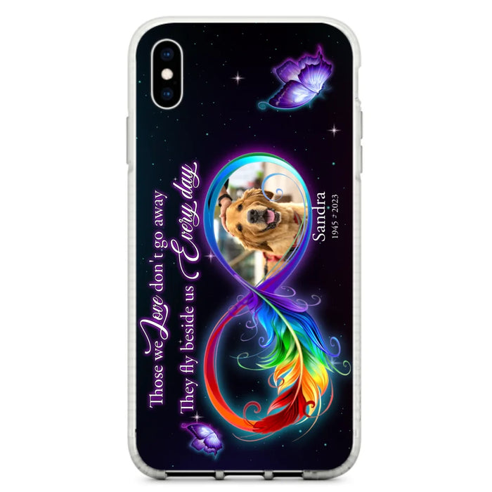 Custom Personalized Memorial Infinity Symbol Phone Case For iPhone/ Samsung - Upload Photo - Memorial Gift Idea For Father's Day/Mother's Day/ Pet Owners - Those We Love Don't Go Away