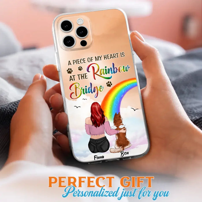 Custom Personalized Memorial Phone Case - Memorial Gift Idea for Dog/Cat Owners/Mother's Day - A Piece Of My Heart Is At The Rainbow Bridge - Case for iPhone/Samsung