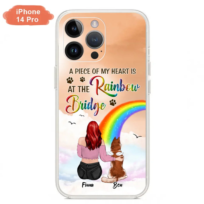 Custom Personalized Memorial Phone Case - Memorial Gift Idea for Dog/Cat Owners/Mother's Day - A Piece Of My Heart Is At The Rainbow Bridge - Case for iPhone/Samsung