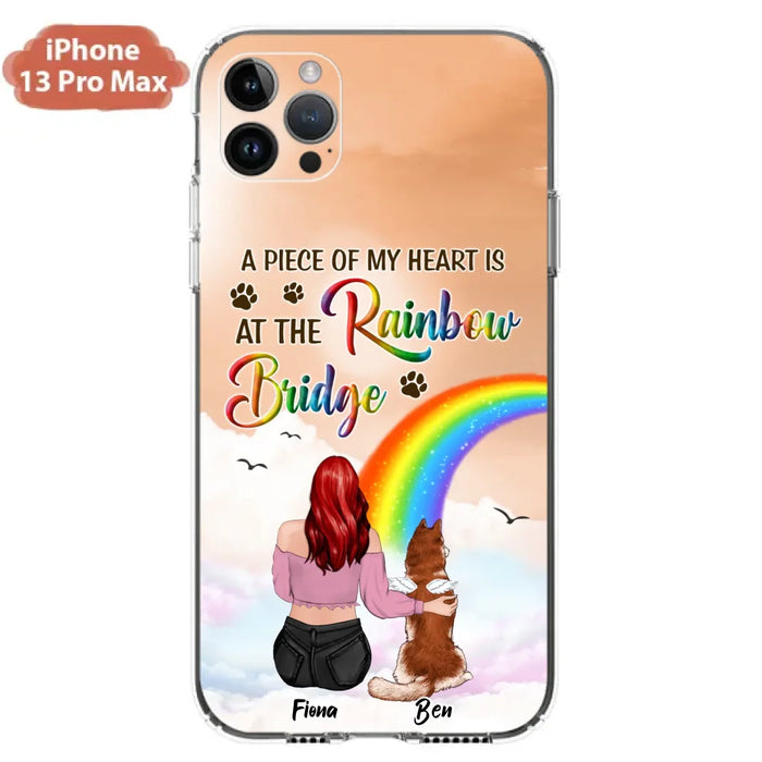 Custom Personalized Memorial Phone Case - Memorial Gift Idea for Dog/Cat Owners/Mother's Day - A Piece Of My Heart Is At The Rainbow Bridge - Case for iPhone/Samsung