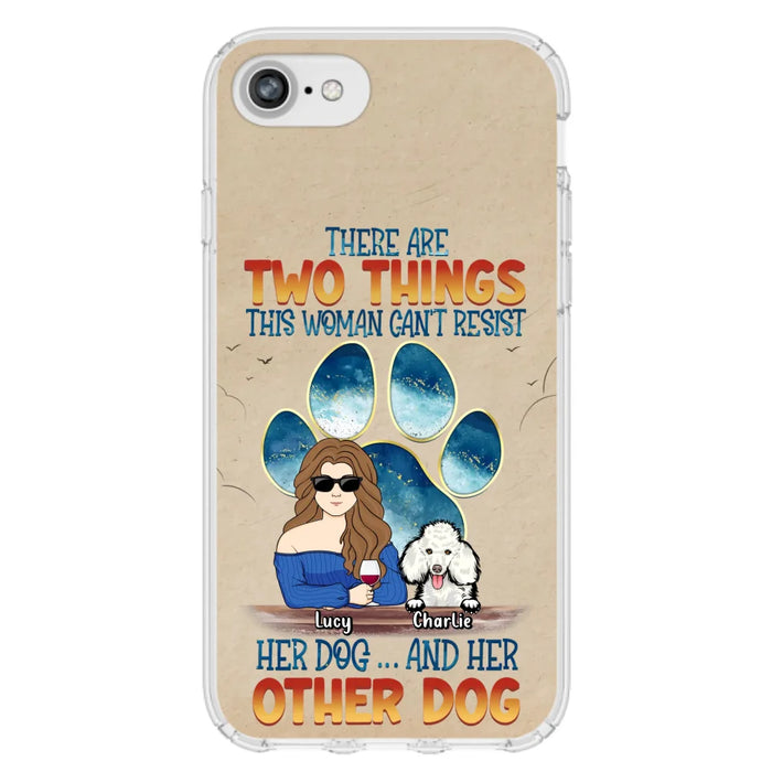 Custom Personalized Dog Mom Phone Case - Gift Idea For Dog Lovers/Mother's Day - Upto 6 Dogs - There Are Two Things This Woman Can't Resist Her Dog..And Her Other Dog - Cases For iPhone/ Samsung